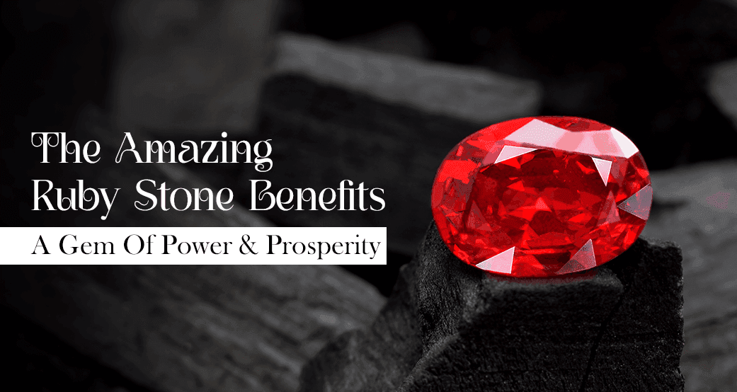 ruby gemstone benefits